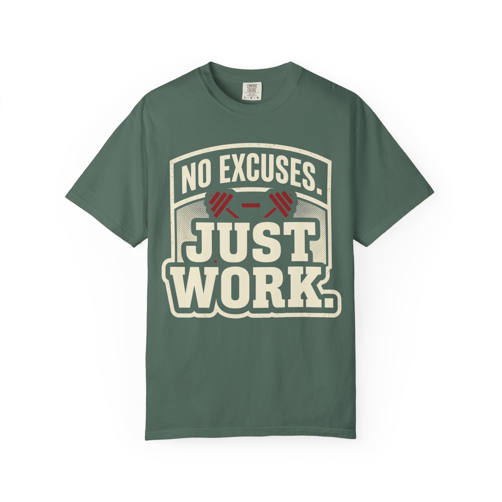 Just Work T-Shirt — "No Excuses" Motivational Gym Tee