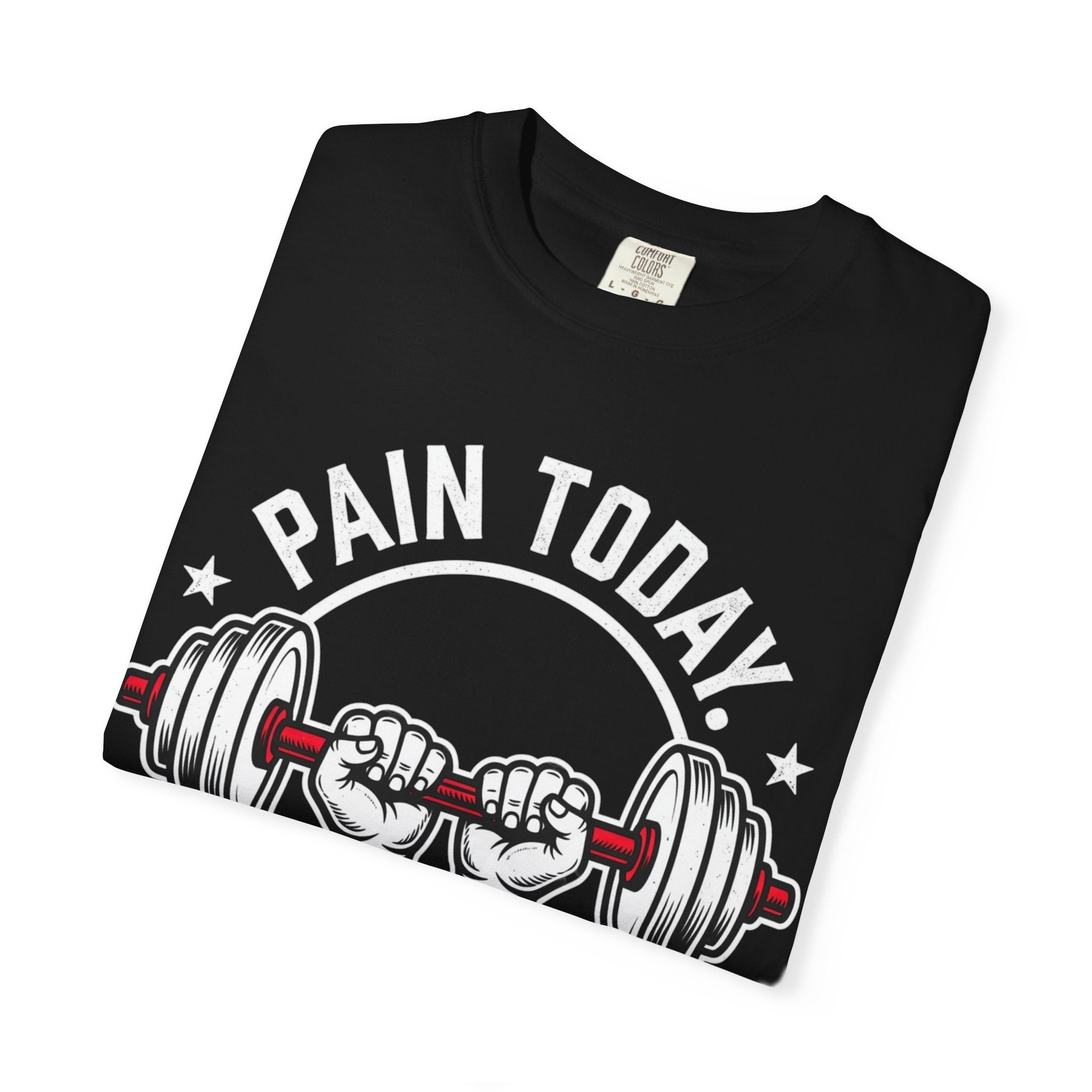 Workout T-Shirt — "Pain Today, Power Tomorrow" Motivational Gym Tee