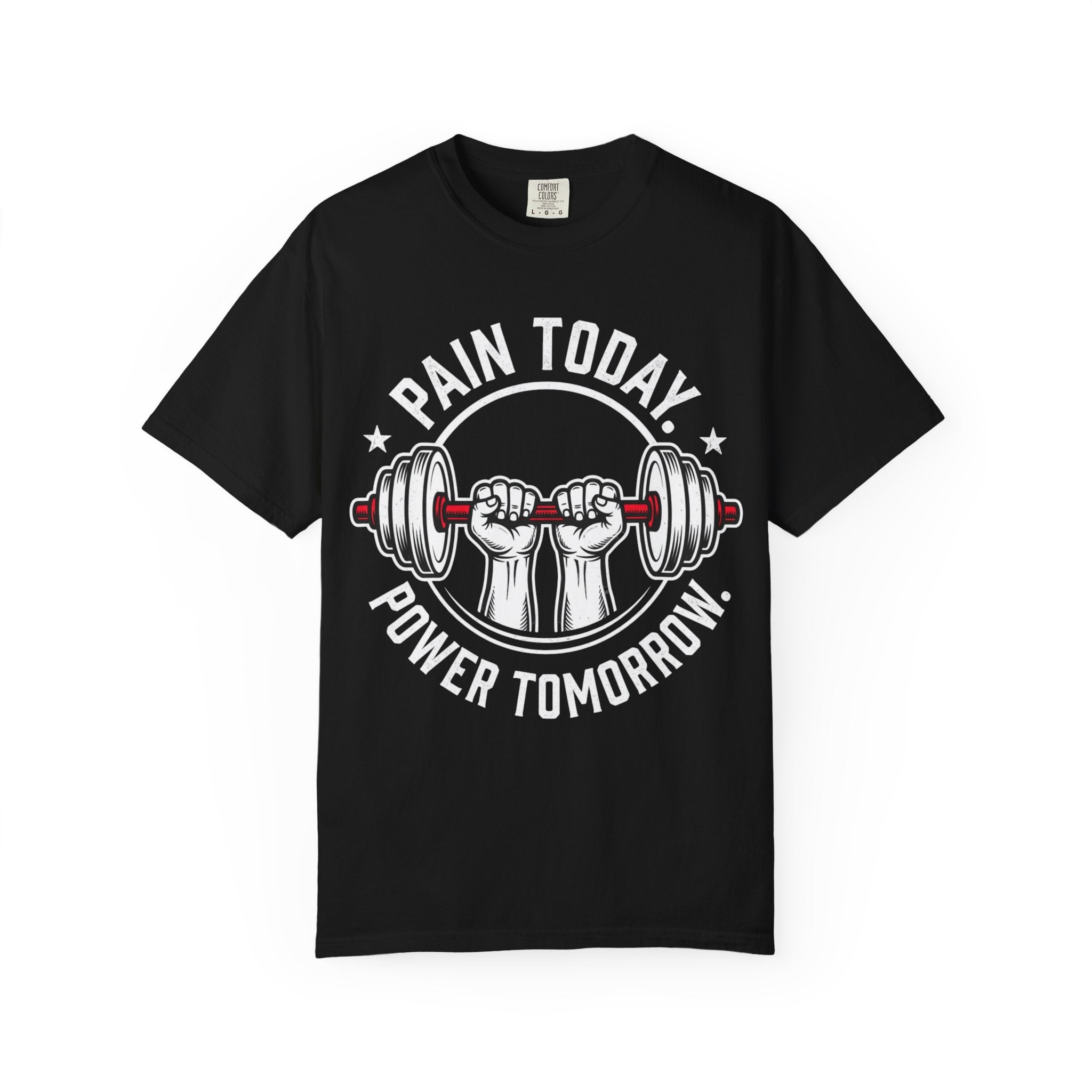 Workout T-Shirt — "Pain Today, Power Tomorrow" Motivational Gym Tee